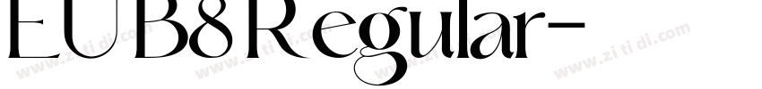 EU B8 Regular字体转换